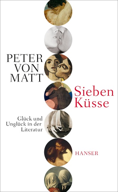 Sieben Küsse - Peter von Matt