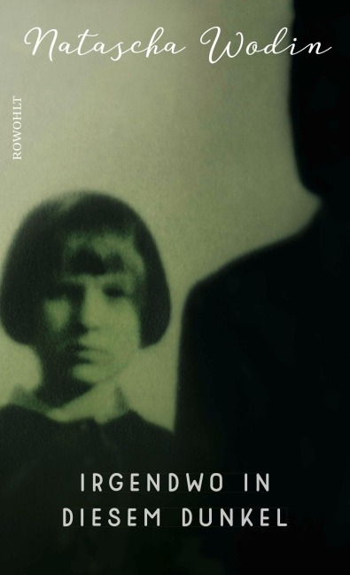 Irgendwo in diesem Dunkel - Natascha Wodin