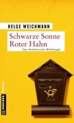Cover-Bild zum Titel 'Schwarze Sonne Roter Hahn' von 'Helge Weichmann'