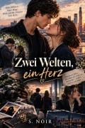 Cover-Bild zum Titel 'Zwei Welten, ein Herz' von 'S. Noir'