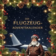 Cover-Bild zum Titel 'Der Flugzeug-Adventskalender' von 'Max Scholz'