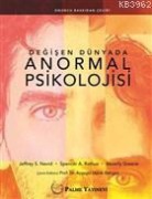 Degisen Dünyada Anormal Psikolojisi - Beverly Greene, Jeffrey S. Nevid, Spencer A. Rathus