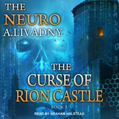 The Curse of Rion Castle Lib/E - Andrei Livadny