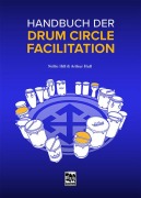 Cover-Bild zum Titel 'Handbuch der Drum Circle Facilitation' von 'Arthur Hull, Nellie Hill'