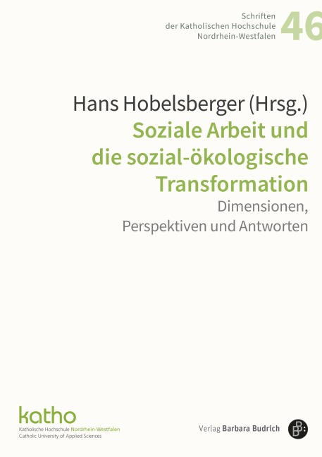Soziale Arbeit und die sozial-ökologische Transformation - 