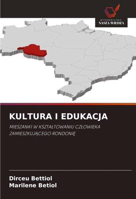 KULTURA I EDUKACJA - Dirceu Bettiol, Marilene Betiol