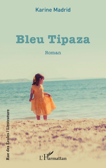 Bleu Tipaza - Karine Madrid