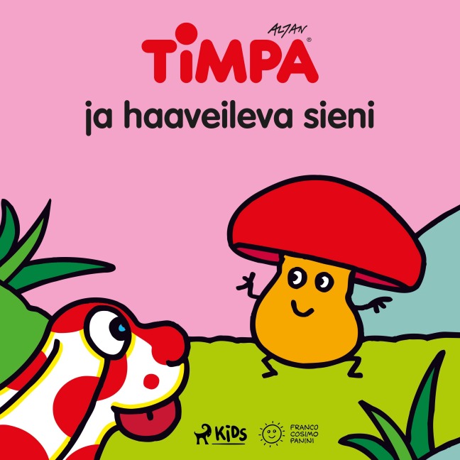 Timpa ja haaveileva sieni - Altan