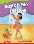 Watch Me Dance - Maya Franklin