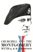 Cover-Bild zum Titel 'Churchill and the Montgomery Myth' von 'R. W. Thompson'