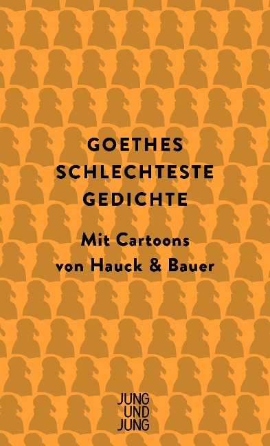 Goethes schlechteste Gedichte - Johann Wolfgang vom Goethe