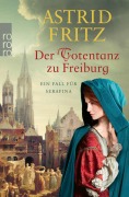 Cover-Bild zum Titel 'Der Totentanz zu Freiburg' von 'Astrid Fritz'