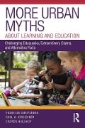 Cover-Bild zum Titel 'More Urban Myths About Learning and Education' von 'Pedro De Bruyckere, Casper Hulshof, Paul A. Kirschner'