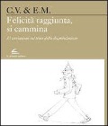 Cover-Bild zum Titel 'Felicità raggiunta, si cammina. 33 variazioni sul tema della deambulazione' von 'Carlo Vita'
