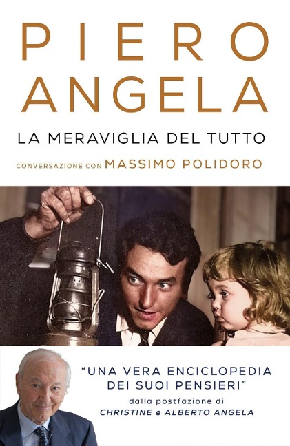 La meraviglia del tutto. Conversazioni con Massimo Polidoro - Piero Angela, Massimo Polidoro