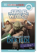 SUPERLESER! Star Wars(TM) Die Geschichte der Jedi - 