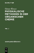 Cover-Bild zum Titel 'Günter Kresze: Physikalische Methoden in der organischen Chemie. Teil 2' von 'Günter Kresze'