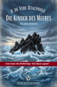 Cover-Bild zum Titel 'Die Kinder des Meeres: Island-Roman' von 'H. De Vere Stacpoole'