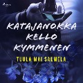 Cover-Bild zum Titel 'Katajanokka kello kymmenen' von 'Tuula Mai Salmela'
