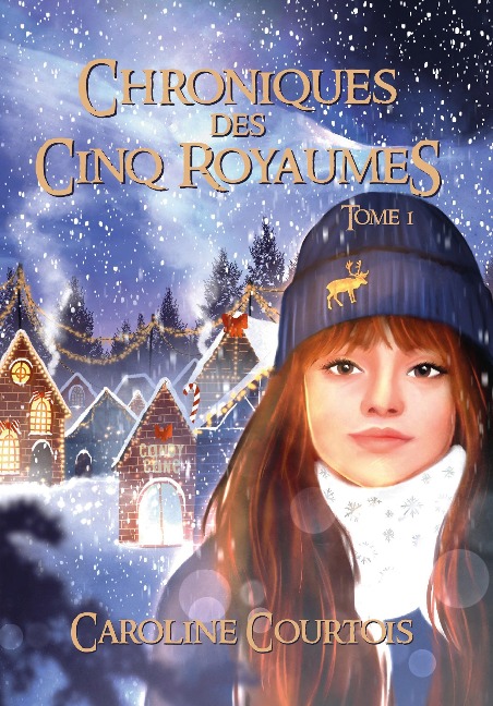 Chroniques des Cinq Royaumes - Caroline Courtois