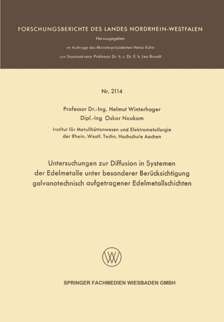 Untersuchungen zur Diffusion in Systemen der Edelmetalle unter besonderer Berücksichtigung galvanotechnisch aufgetragener Edelmetallschichten - Helmut Winterhager
