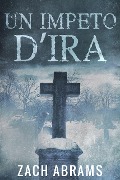 Cover-Bild zum Titel 'Un Impeto D'ira' von 'Zach Abrams'