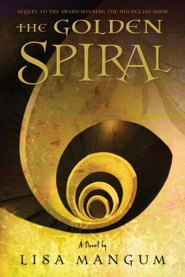 The Golden Spiral - Lisa Mangum