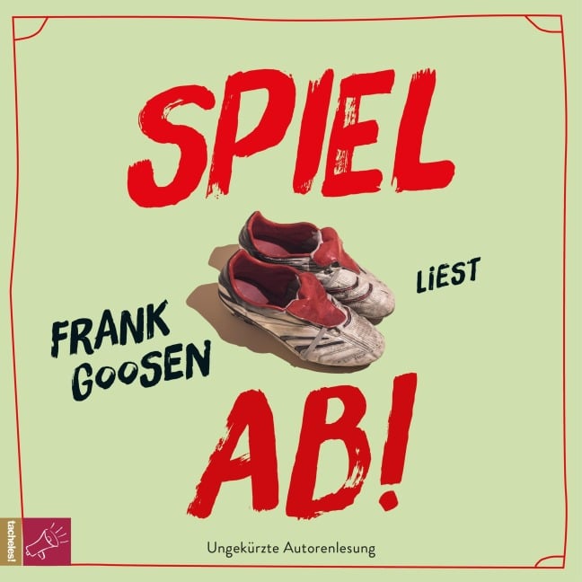 Spiel ab! - Frank Goosen