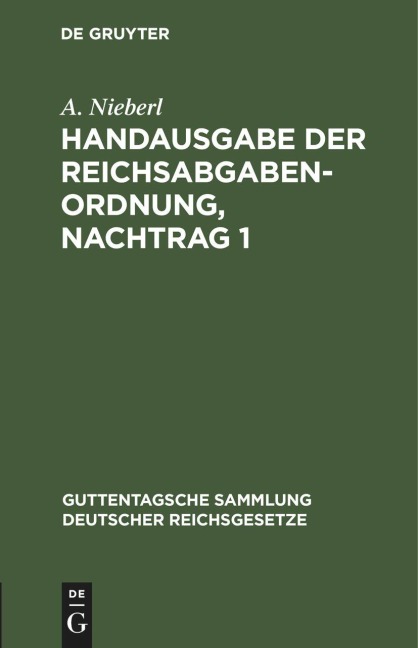 Handausgabe der Reichsabgabenordnung, Nachtrag 1 - A. Nieberl