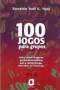 Cover-Bild zum Titel '100 jogos para grupos' von 'Ronaldo Yudi K. Yozo'