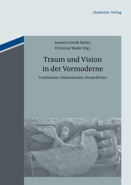 Traum und Vision in der Vormoderne - 
