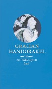 Handorakel und Kunst der Weltklugheit - Balthasar Gracian