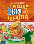 Cover-Bild zum Titel 'Il piccolo libro della legalità' von 'Geronimo Stilton'