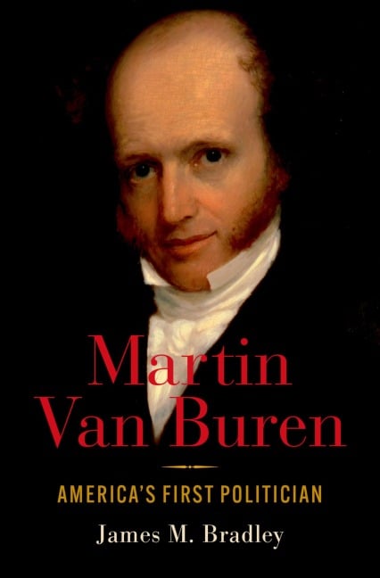 Martin Van Buren - James M Bradley