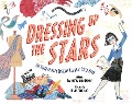 Cover-Bild zum Titel 'Dressing Up the Stars' von 'Jeanne Walker Harvey'