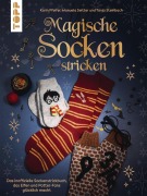 Cover-Bild zum Titel 'Magische Socken stricken' von 'Karin Pfeifer, Tanja Steinbach, Manuela Seitter'