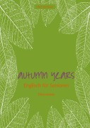 Cover-Bild zum Titel 'Autumn Years - Englisch für Senioren - Discoveries' von 'Helen Tate-Worch'