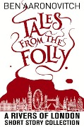 Cover-Bild zum Titel 'Tales from the Folly' von 'Ben Aaronovitch'