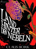 Cover-Bild zum Titel 'Land hinter den Nebeln' von 'Claus Bork'