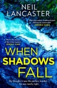 Cover-Bild zum Titel 'When Shadows Fall' von 'Neil Lancaster'