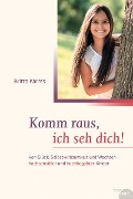 Cover-Bild zum Titel 'Komm raus, ich seh dich!' von 'Britta Karres'