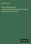 Cover-Bild zum Titel 'Kurze Anleitung zum wissenschaftlichen Sammeln und zum Konservieren von Tieren' von 'Friedrich Dahl'