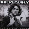 Religiously. The Album. - Bailey Zimmerman