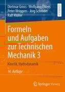 Cover-Bild zum Titel 'Formeln und Aufgaben zur Technischen Mechanik 3' von 'Dietmar Gross, Wolfgang Ehlers, Peter Wriggers, Jörg Schröder, Ralf Müller'