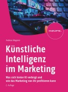 Cover-Bild zum Titel 'Künstliche Intelligenz im Marketing' von 'Andreas Wagener'