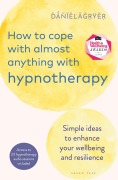 Cover-Bild zum Titel 'How to Cope with Almost Anything with Hypnotherapy' von 'Daniel Fryer'