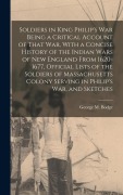 Cover-Bild zum Titel 'Soldiers in King Philip's war [electronic Resource] Being a Critical Account of That war, With a Concise History of the Indian Wars of New England Fro' von 'George M. Bodge'