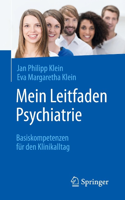 Mein Leitfaden Psychiatrie - Jan Philipp Klein, Eva Margaretha Klein