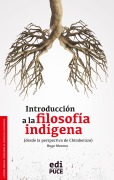 Introducción a la filosofía indígena desde la perspectiva de Chimborazo - Hugo O. Moreno R.