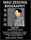 Cover-Bild zum Titel 'Mao Ze Dong Biography - Founder of Modern China, Famous Top Influential People in History, Self-Learn Reading Mandarin Chinese, Vocabulary, Easy Sentences, HSK All Levels, Pinyin, Simplified Characters' von 'Qing Qing Jiang'
